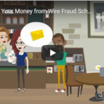 Wire Fraud in Real Estate Video